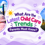 Latest Child Care Trends for Parents in 2026